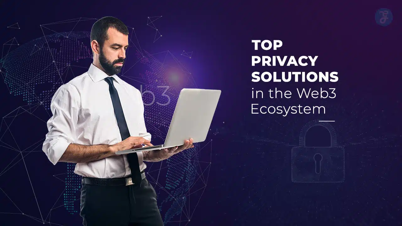 Privacy Solutions in the Web3 Ecosystem