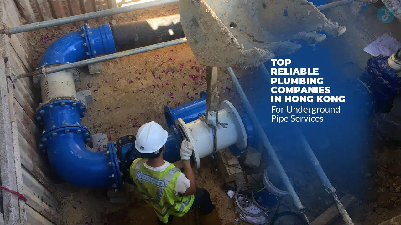 Reliable Plumbing Companies in Hong Kong