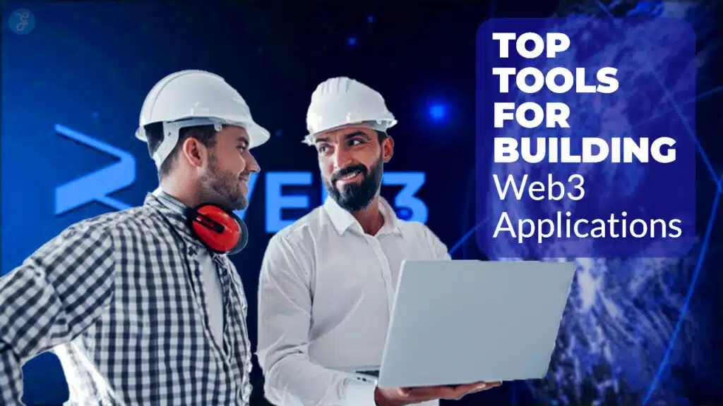 Tools for Building Web3 Applications