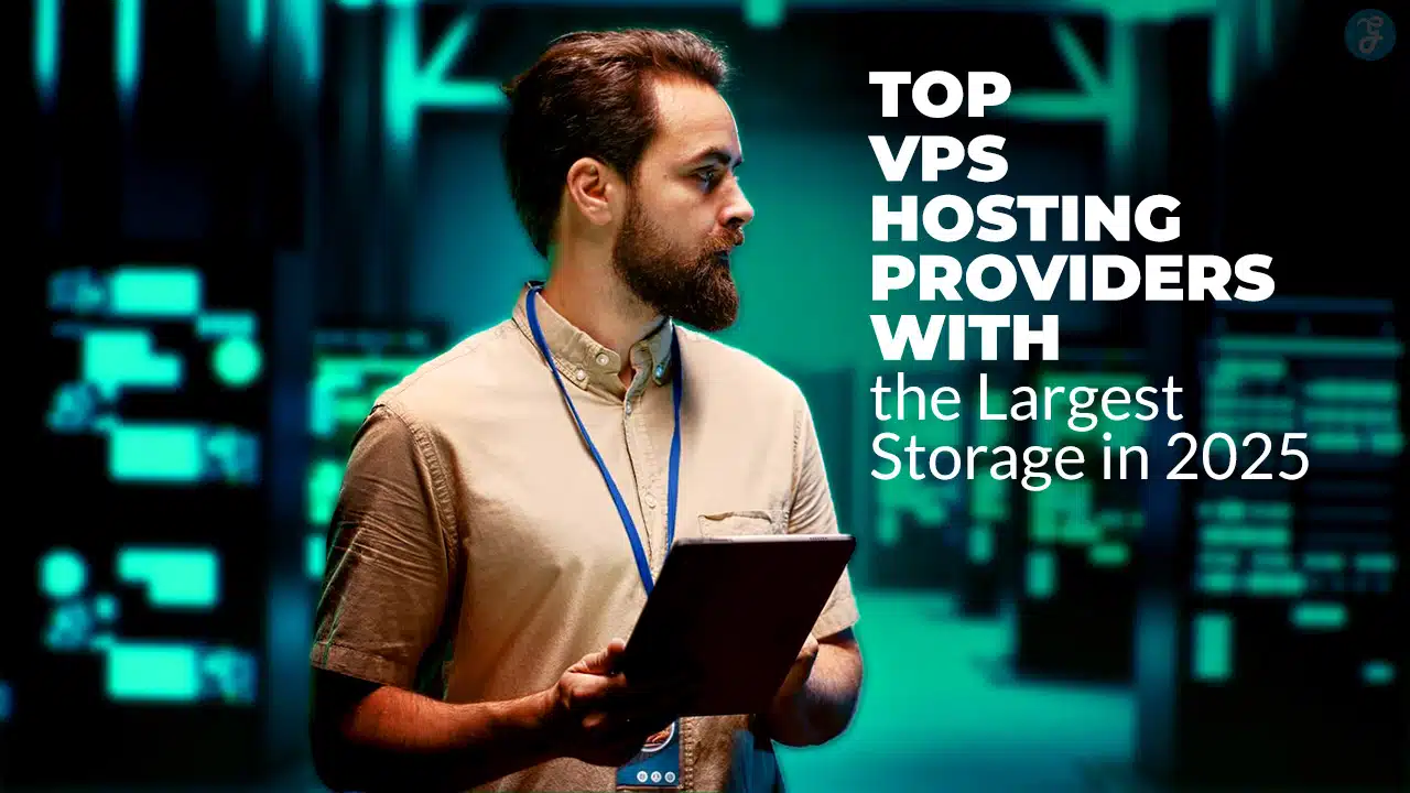 VPS Hosting Providers with the Largest Storage