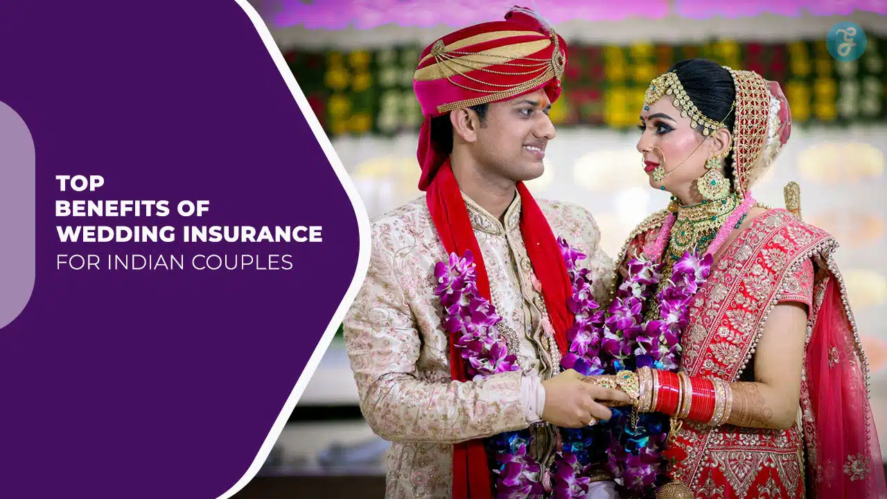 Benefits of Wedding Insurance for Indian Couples