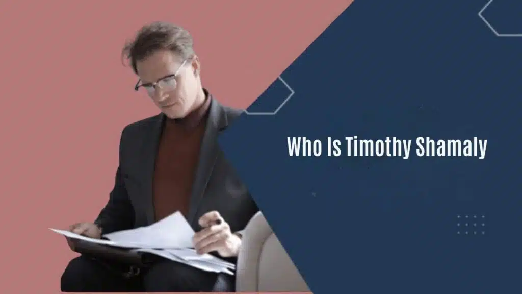 Who Is Timothy Shamaly