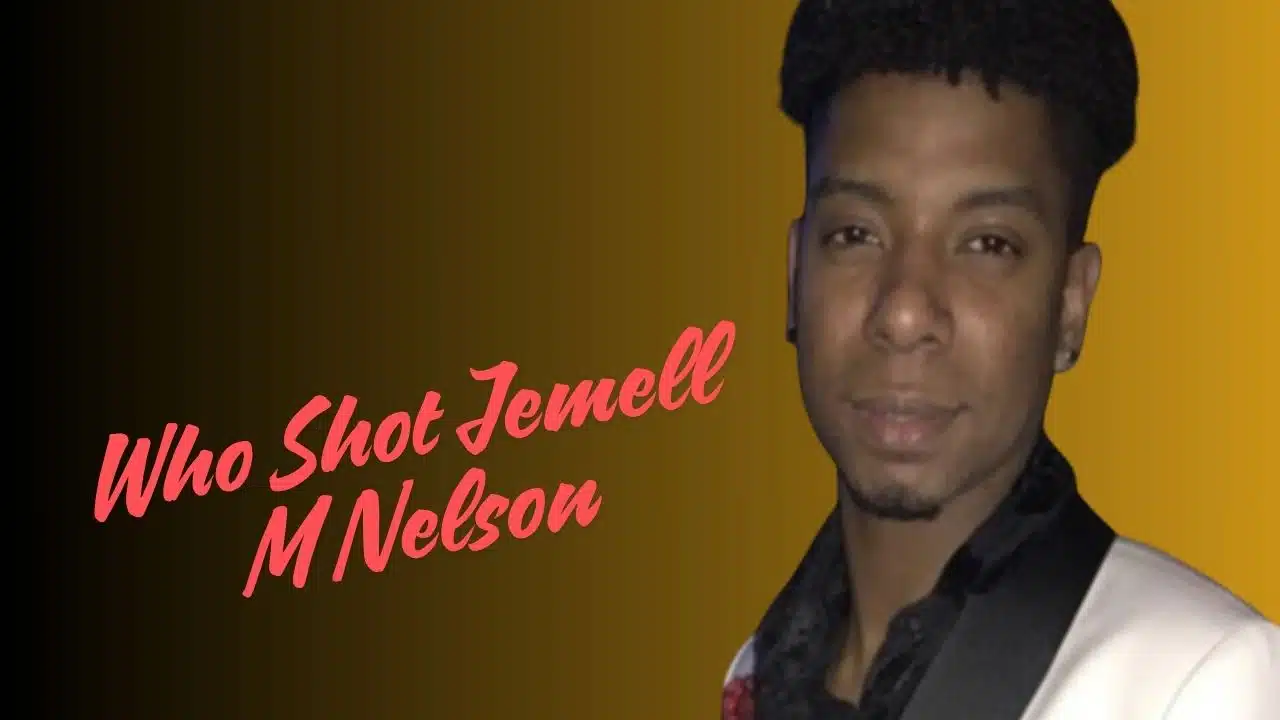 Who Shot Jemell M Nelson