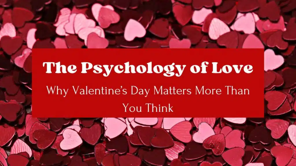 Why Valentines Day Matters More Than You Think