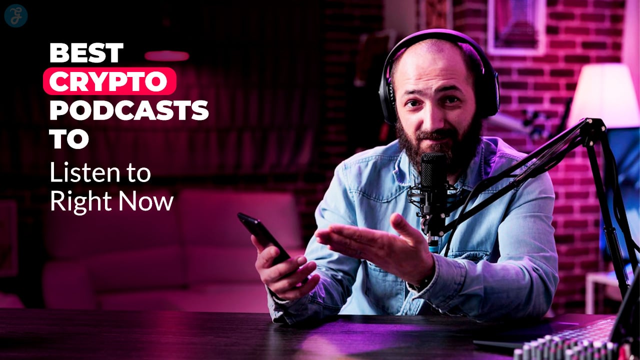 Best Crypto Podcasts