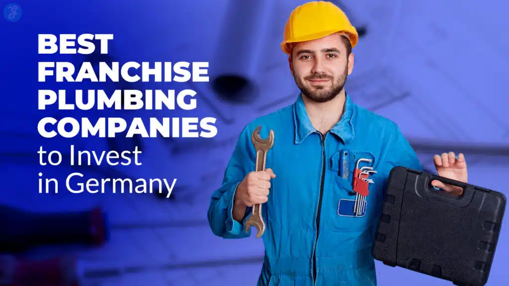 Best Franchise Plumbing Companies to Invest in Germany