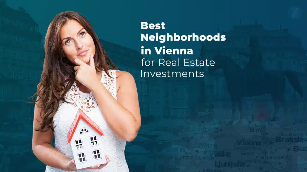 Best Neighborhoods in Vienna for Real Estate Investments