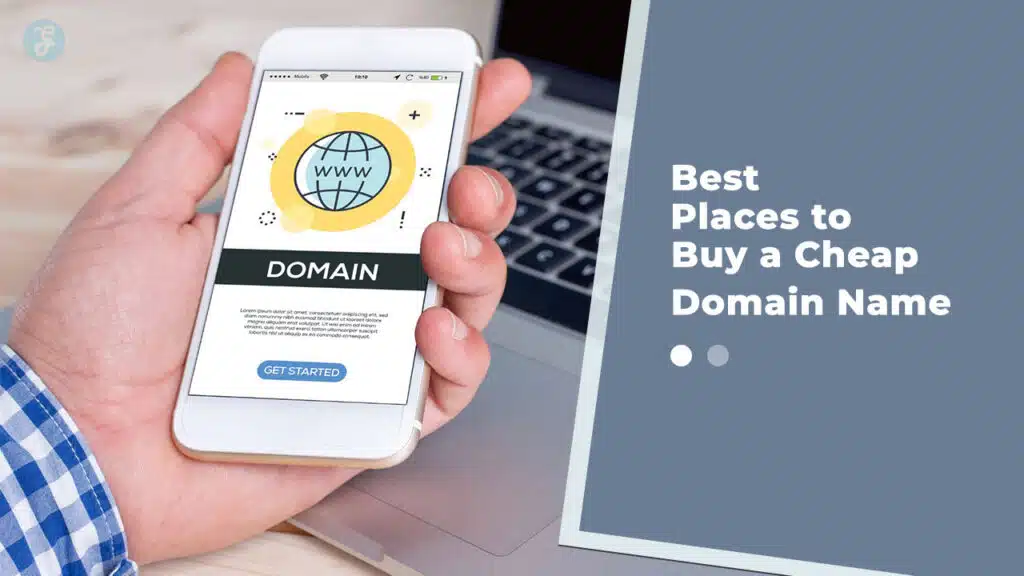 Best Places to Buy a Cheap Domain Name