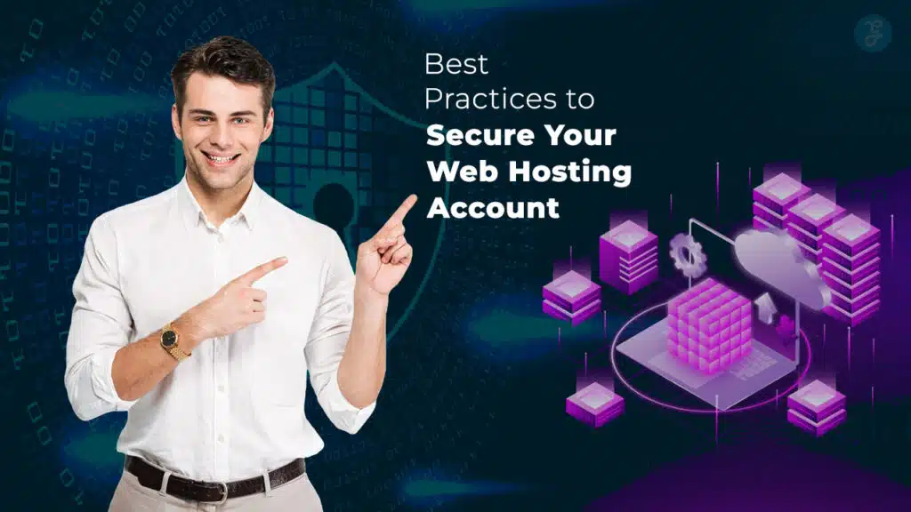 Best Practices to Secure Your Web Hosting Account