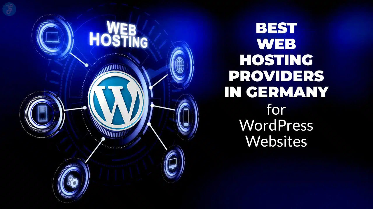 Best Web Hosting Providers in Germany for WordPress Websites
