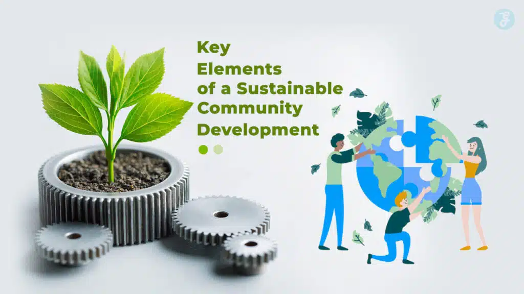 Key Elements of a Sustainable Community Development