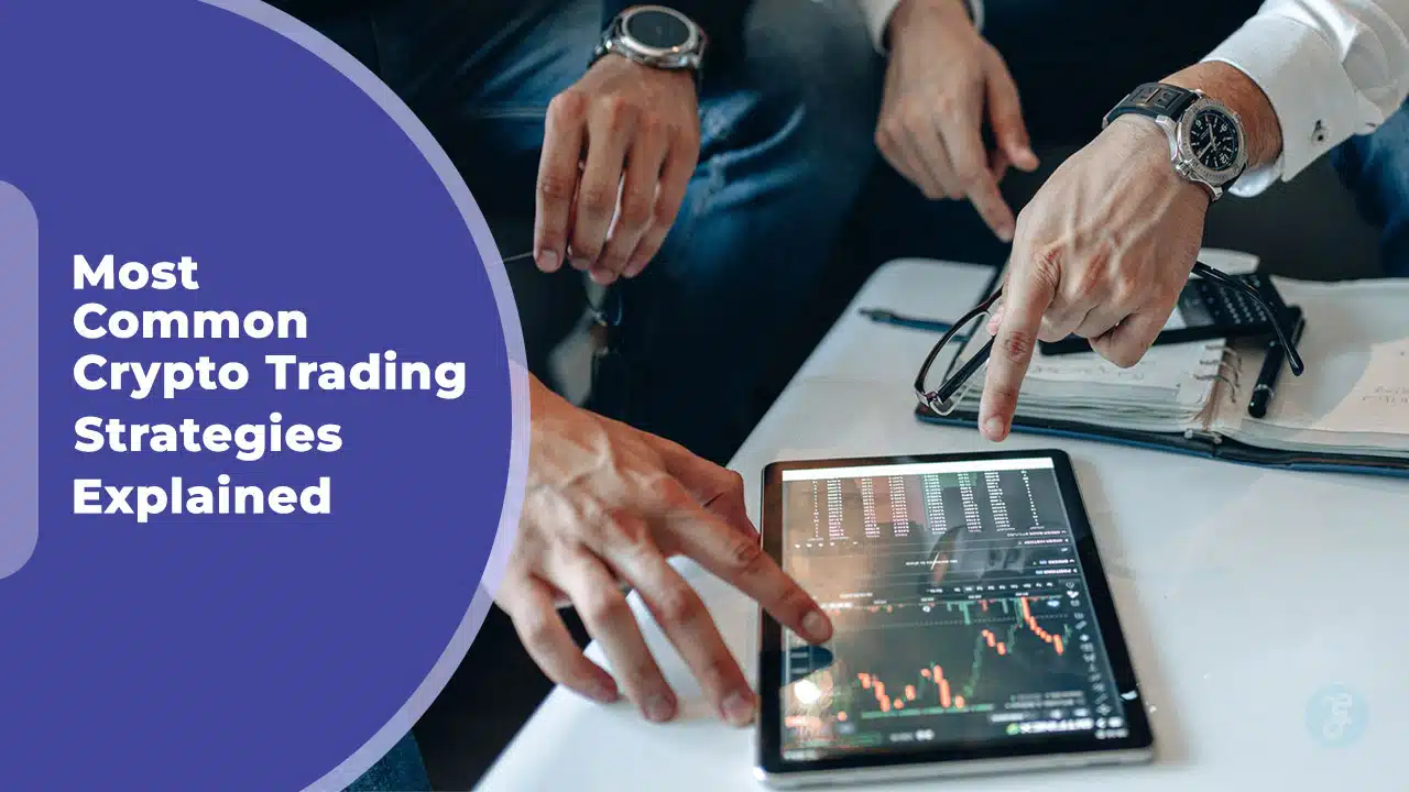 Most Common Crypto Trading Strategies