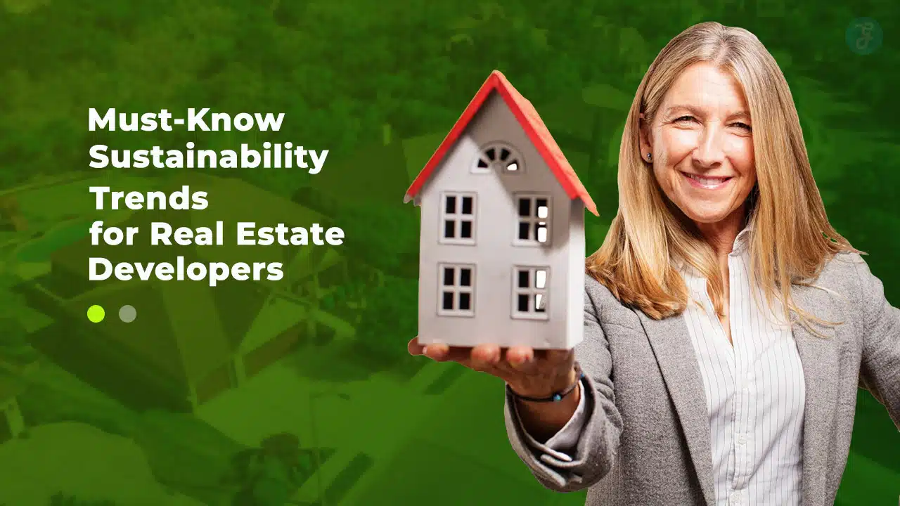 Sustainability Trends for Real Estate Developers