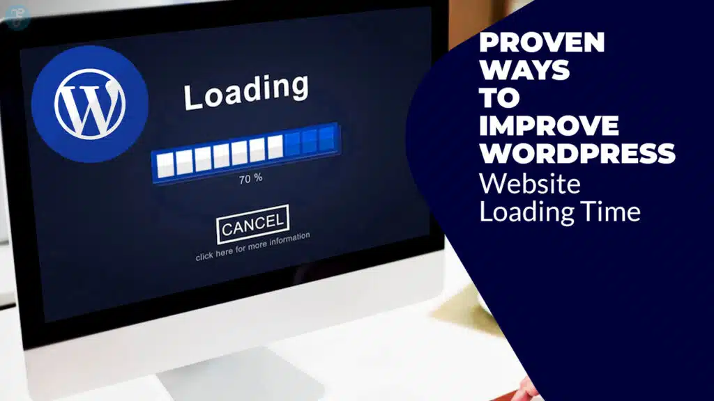 Proven Ways to Improve WordPress Website Loading Time