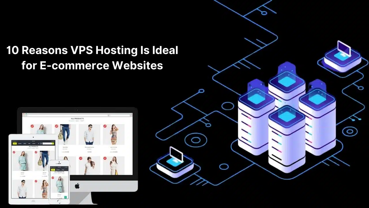 VPS Hosting for E-commerce Websites