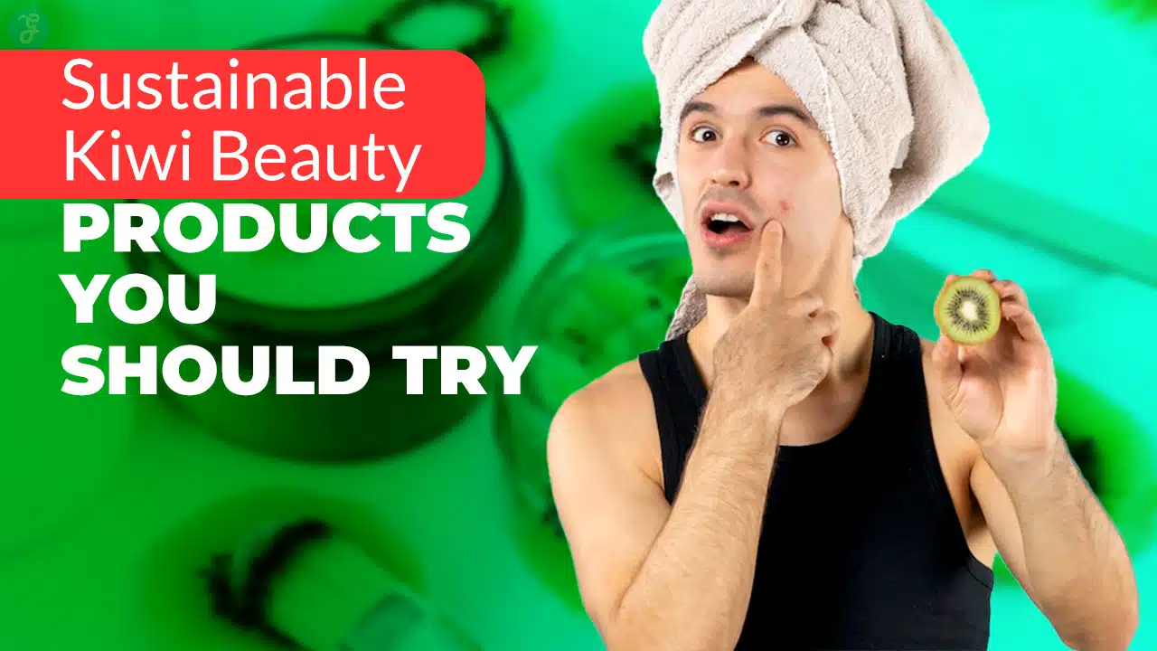 Sustainable Kiwi Beauty Products