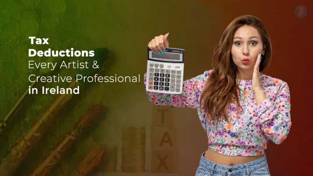 Tax Deductions Every Artist and Creative Professional in Ireland