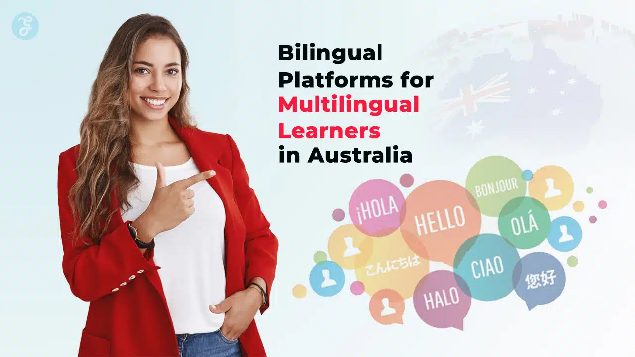 Bilingual Platforms for Multilingual Learners in Australia