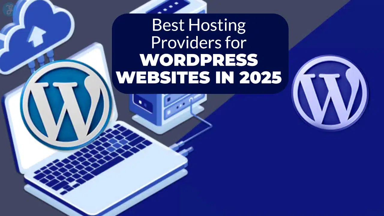 Best Hosting Providers for WordPress Websites