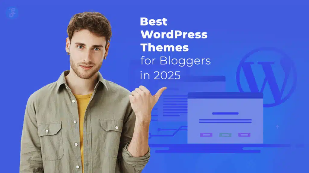 Best WordPress Themes for Bloggers
