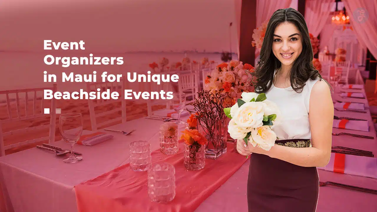 Event Organizers in Maui