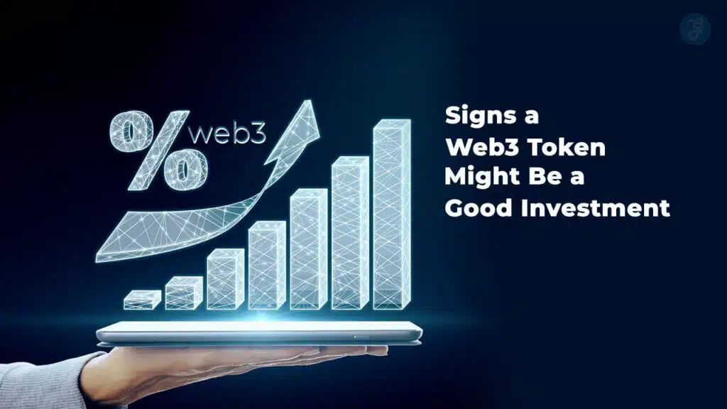 Signs a Web3 Token Is a Smart Investment
