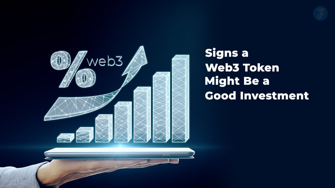 Signs a Web3 Token Is a Smart Investment
