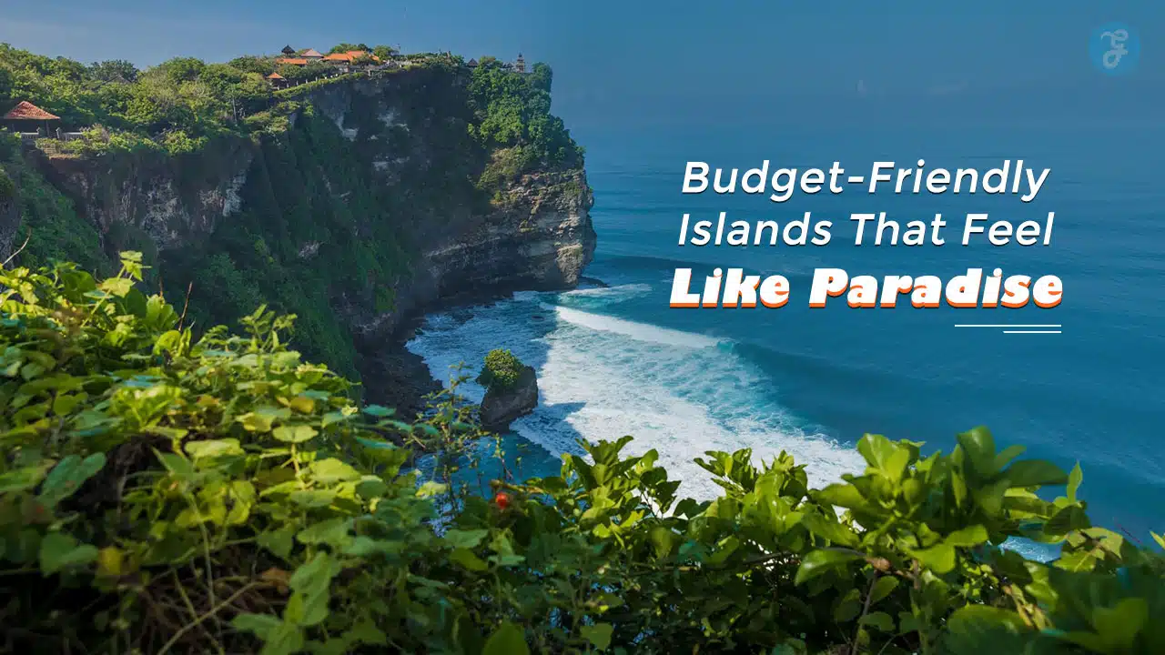 Budget-Friendly Islands