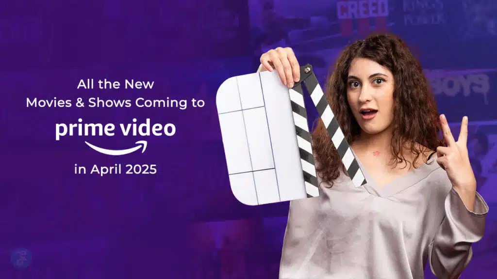 All the New Movies and Shows Coming to Prime Video in April 2025