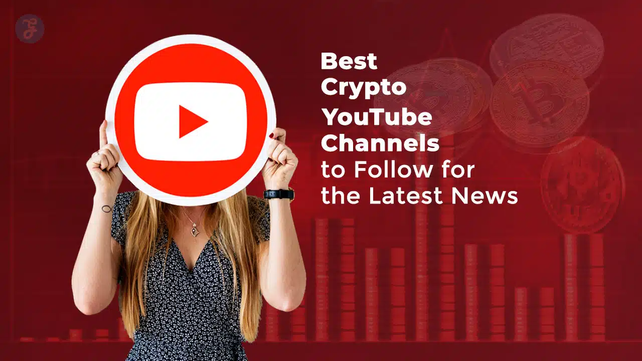 Best Crypto YouTube Channels