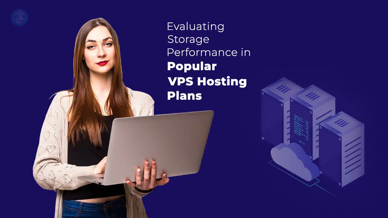 Evaluating Storage Performance in VPS Hosting
