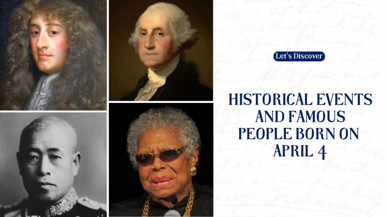 Historical Events And Famous People Born On April 4