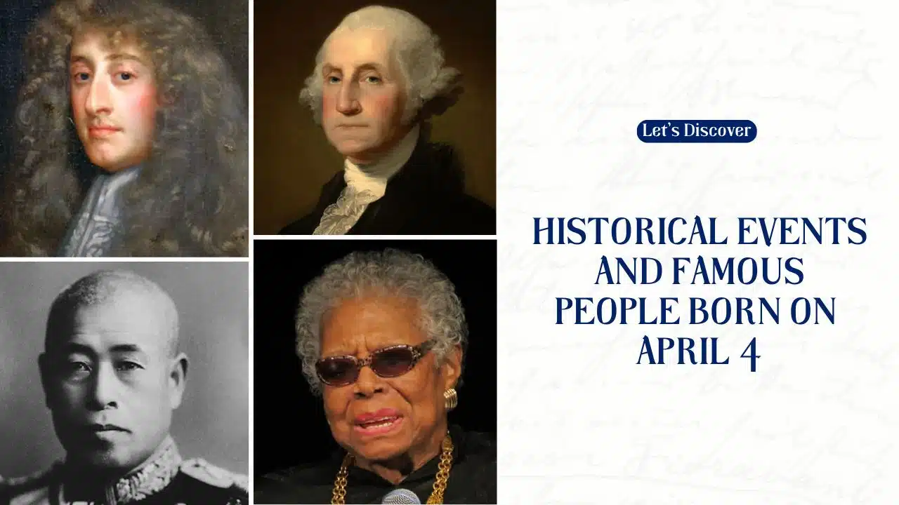 Historical Events And Famous People Born On April 4