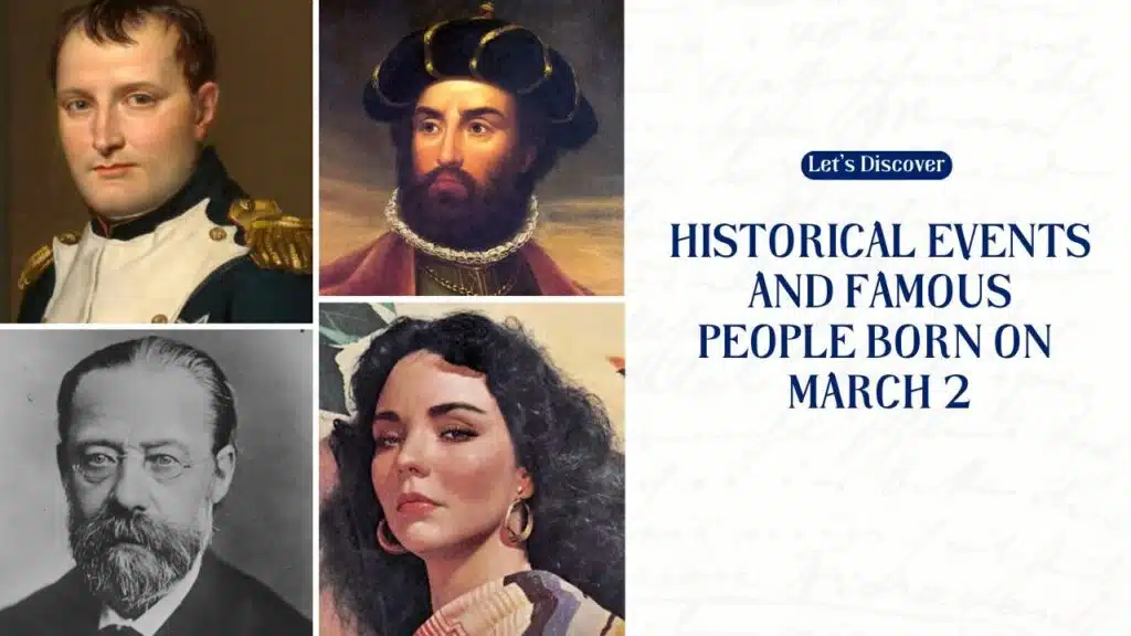 Historical Events And Famous People Born On March 2
