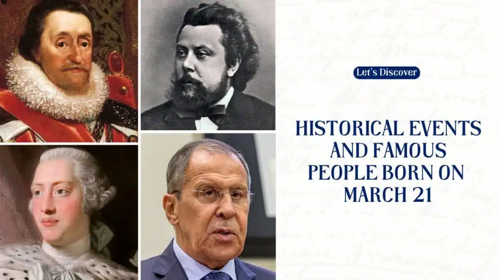 Historical Events And Famous People Born On March 21