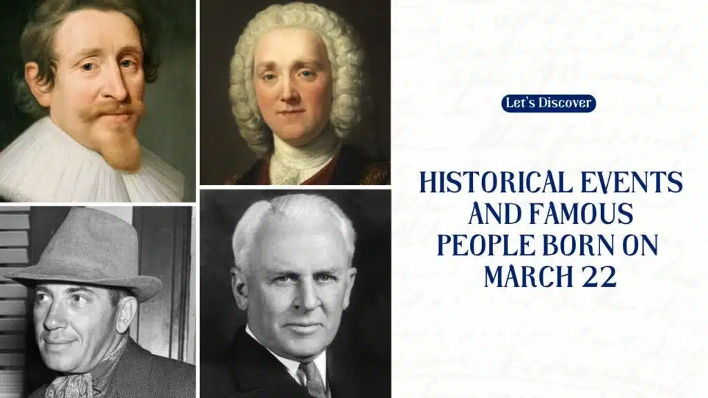 Historical Events And Famous People Born On March 22