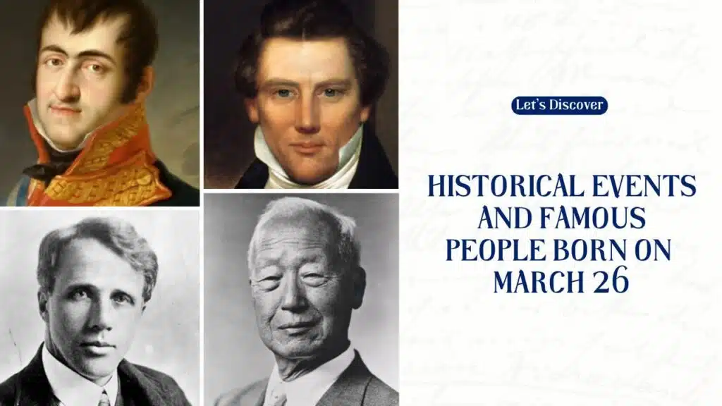 Historical Events And Famous People Born On March 26