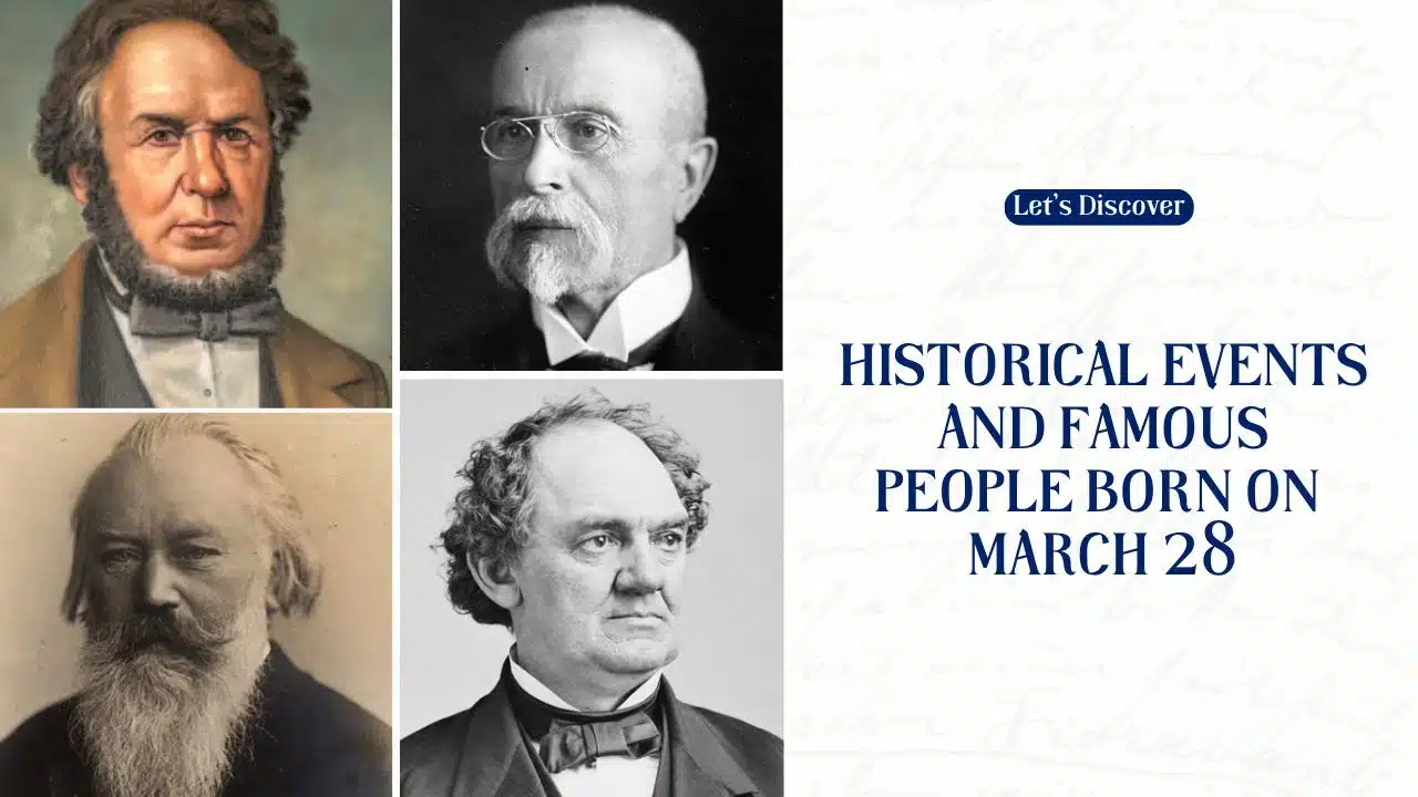 Historical Events And Famous People Born On March 28