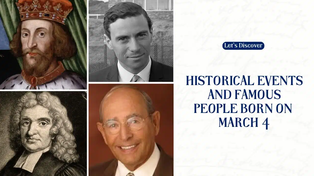 Historical Events And Famous People Born On March 4