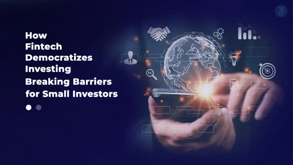 How Fintech Democratizes Investing