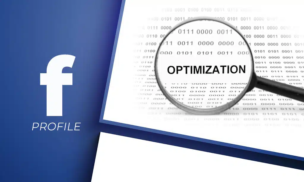 Optimize Your Facebook Profile