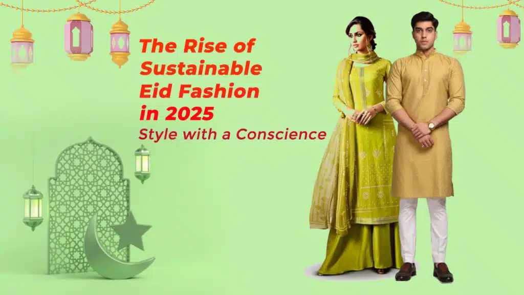 Sustainable Eid Fashion