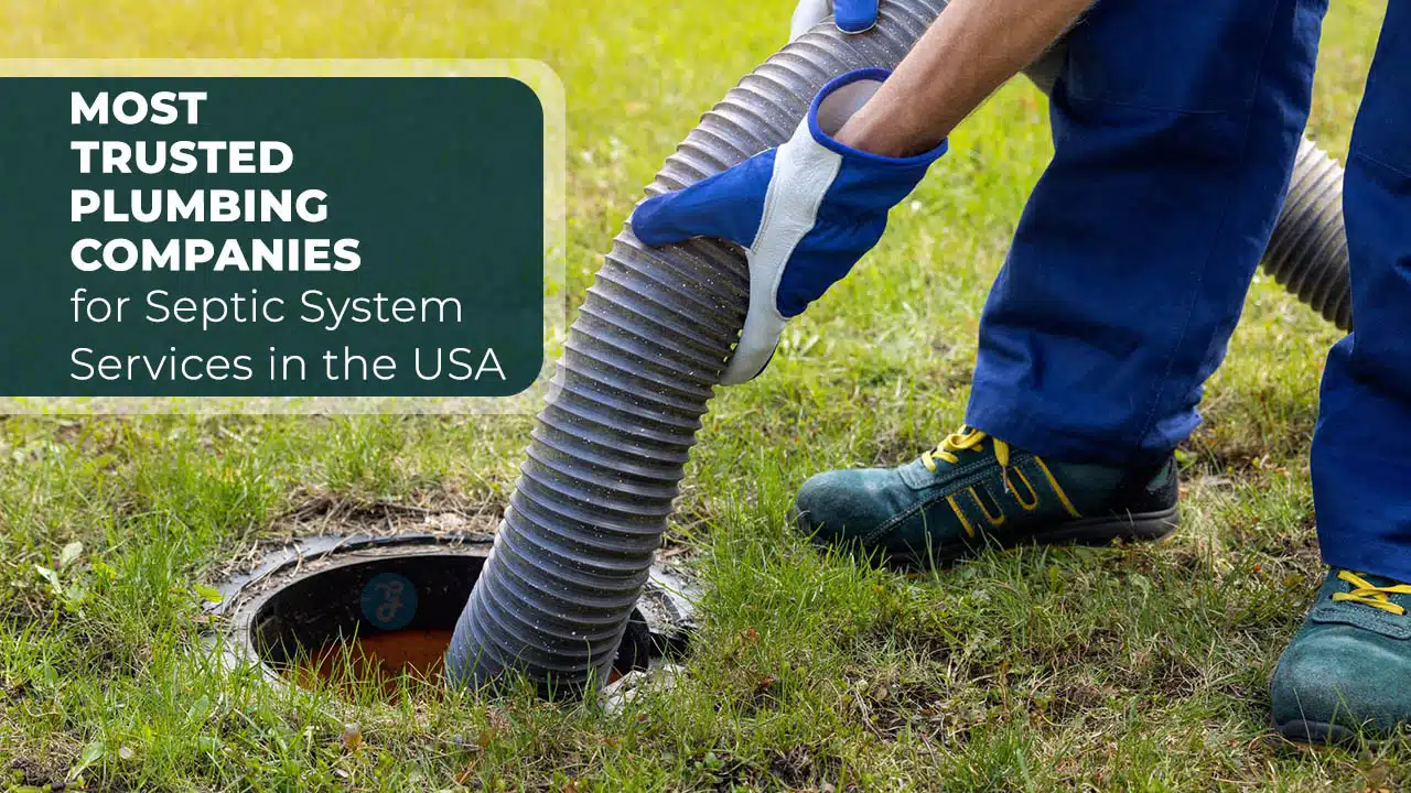 Most Trusted Plumbing Companies for Septic System Services In The USA
