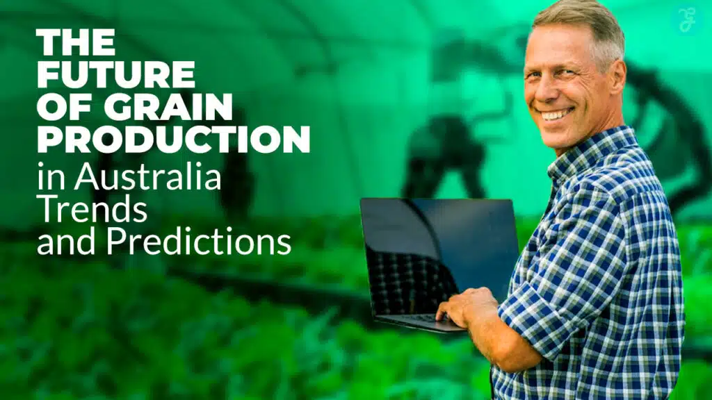 Future of Grain Production in Australia