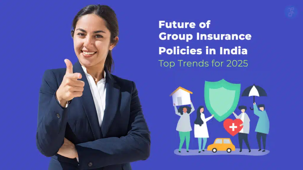 The Future of Group Insurance Policies in India Top 10 Trends