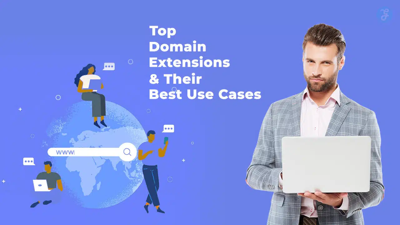 Domain Extensions and Their Best Use Cases