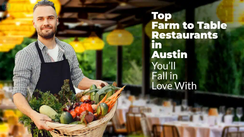 Farm-to-Table Restaurants in Austin