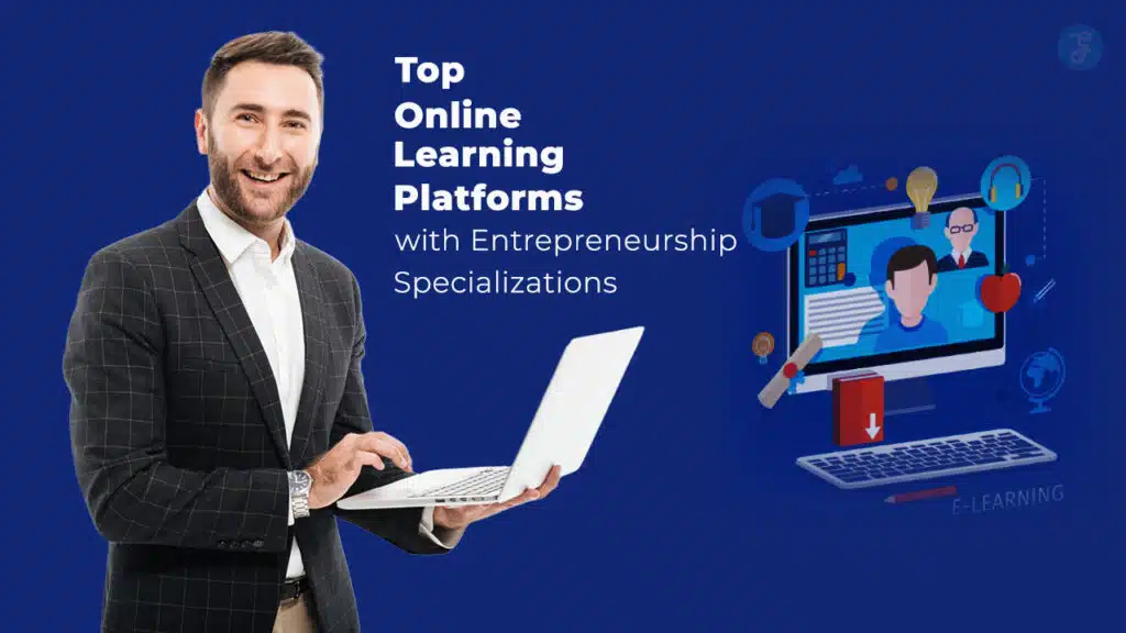Online Learning Platforms with Entrepreneurship Specializations