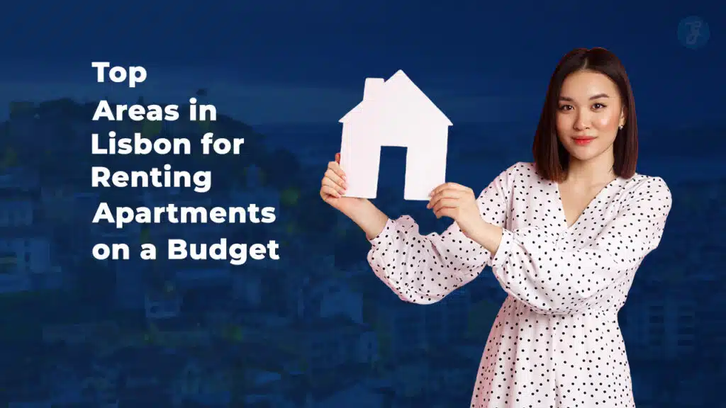 Top Areas in Lisbon for Renting Apartments