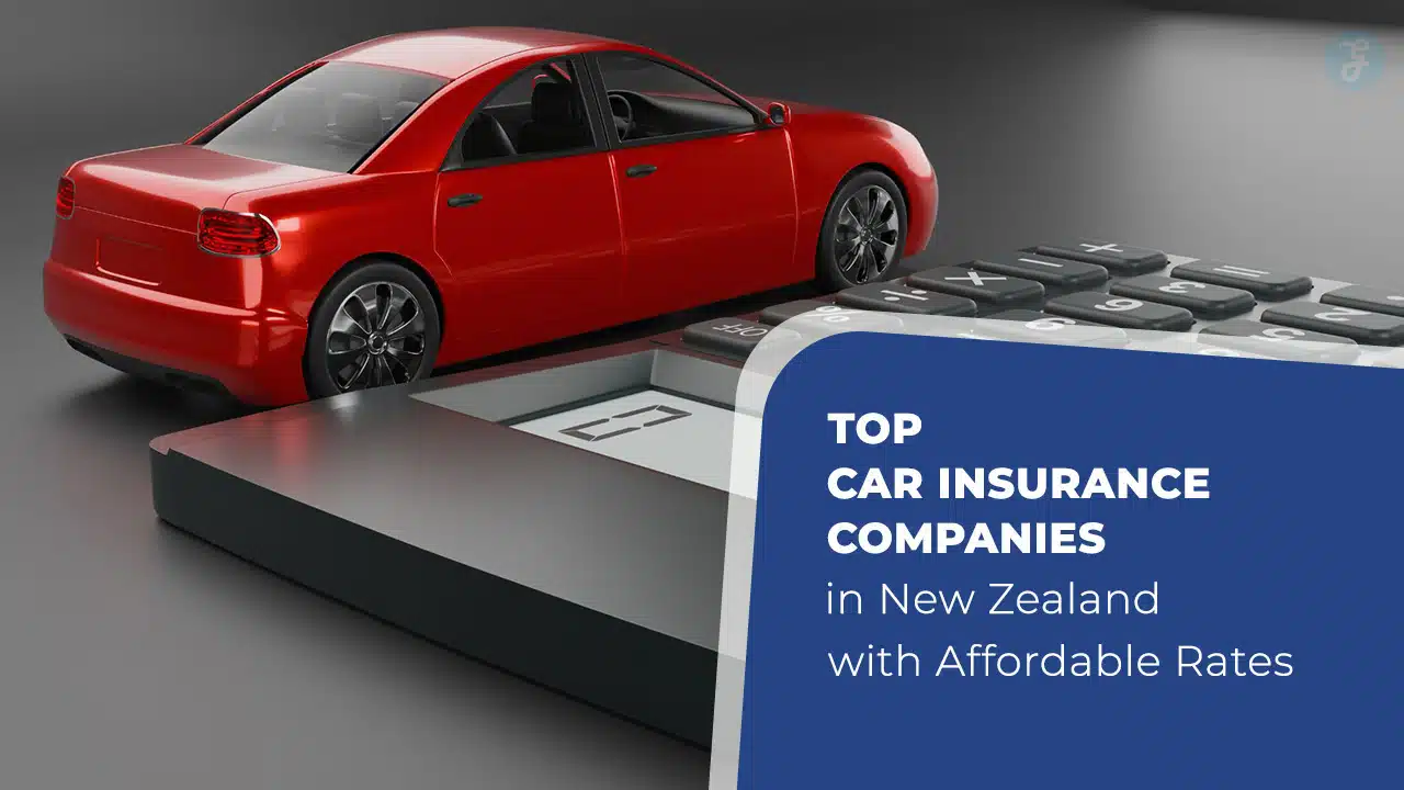 Car Insurance Companies in New Zealand with Affordable Rates